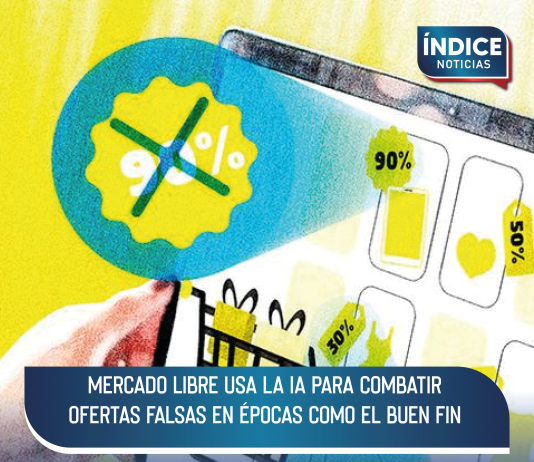 Mercado Libre usa la IA para combatir ofertas falsas en épocas como el Buen Fin