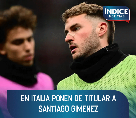 En Italia ponen de titular a Santiago Gimenez
